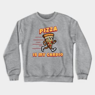 Pizza Is My Cardio Crewneck Sweatshirt